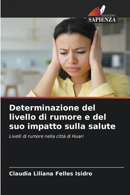 Determinazione del livello di rumore e del suo impatto sulla salute