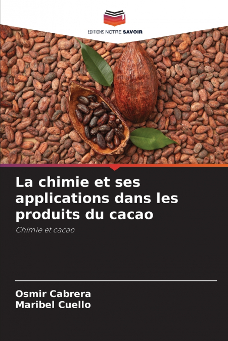 La chimie et ses applications dans les produits du cacao