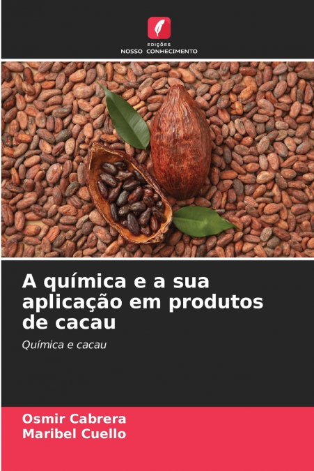 A química e a sua aplicação em produtos de cacau