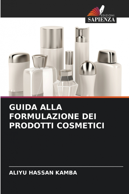 GUIDA ALLA FORMULAZIONE DEI PRODOTTI COSMETICI