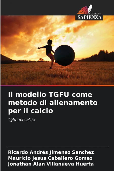 Il modello TGFU come metodo di allenamento per il calcio