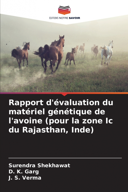 Rapport d’évaluation du matériel génétique de l’avoine (pour la zone Ic du Rajasthan, Inde)