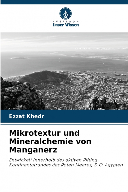 Mikrotextur und Mineralchemie von Manganerz