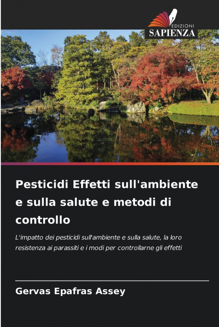 Pesticidi Effetti sull’ambiente e sulla salute e metodi di controllo
