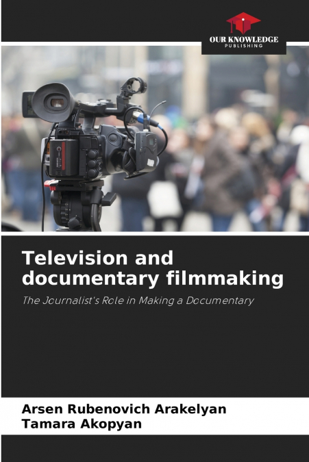 Television and documentary filmmaking