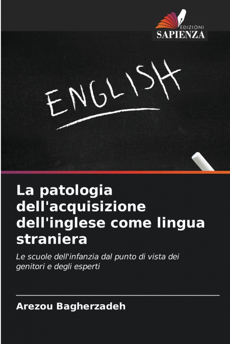 La patologia dell’acquisizione dell’inglese come lingua straniera