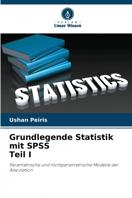 Grundlegende Statistik mit SPSS Teil I