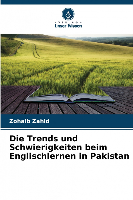 Die Trends und Schwierigkeiten beim Englischlernen in Pakistan