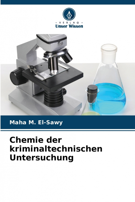 Chemie der kriminaltechnischen Untersuchung