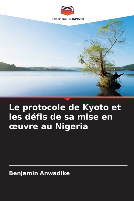 Le protocole de Kyoto et les défis de sa mise en œuvre au Nigeria