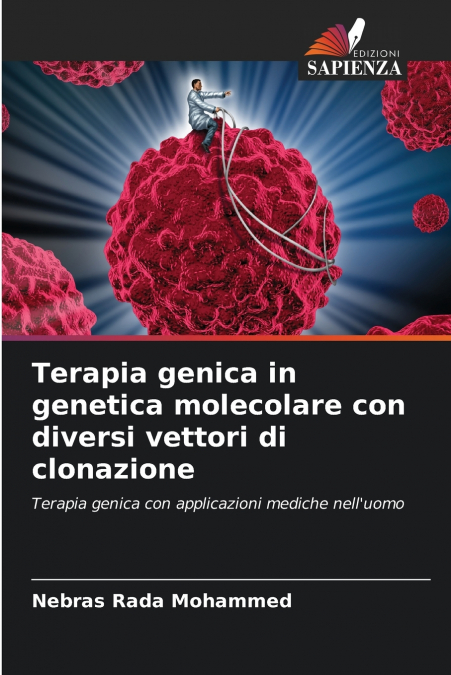 Terapia genica in genetica molecolare con diversi vettori di clonazione