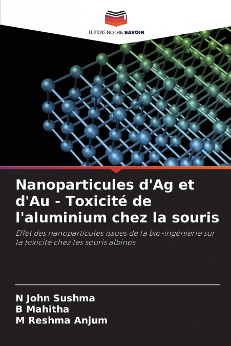Nanoparticules d’Ag et d’Au - Toxicité de l’aluminium chez la souris