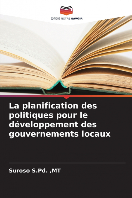 La planification des politiques pour le développement des gouvernements locaux