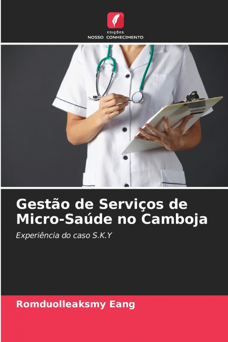 Gestão de Serviços de Micro-Saúde no Camboja