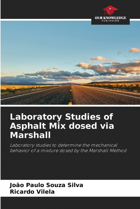 Laboratory Studies of Asphalt Mix dosed via Marshall