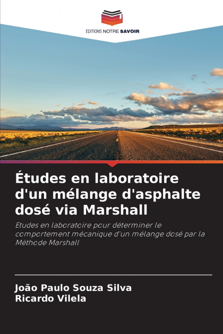 Études en laboratoire d’un mélange d’asphalte dosé via Marshall