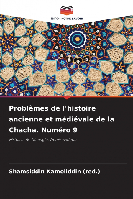 Problèmes de l’histoire ancienne et médiévale de la Chacha. Numéro 9