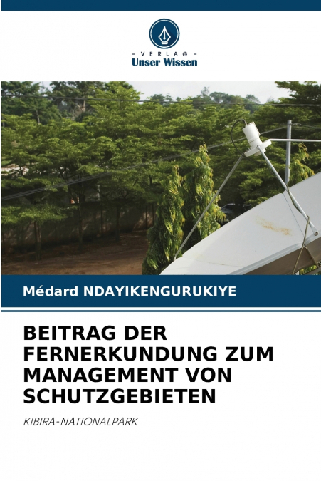 BEITRAG DER FERNERKUNDUNG ZUM MANAGEMENT VON SCHUTZGEBIETEN