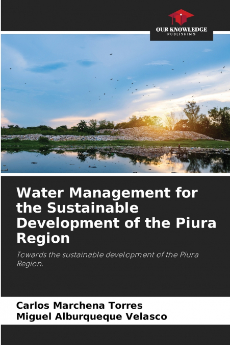 Water Management for the Sustainable Development of the Piura Region