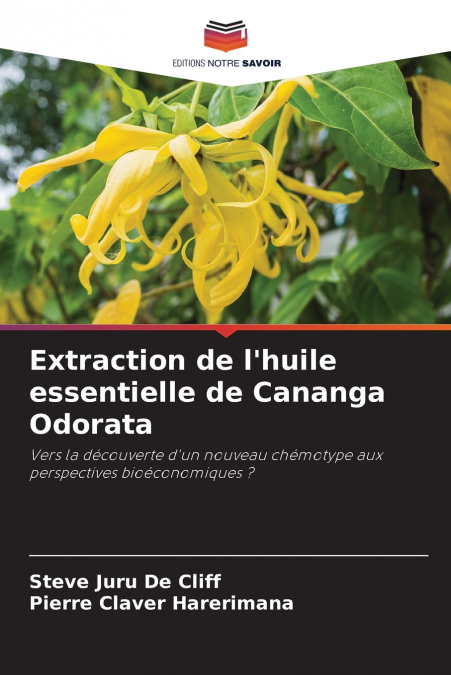 Extraction de l’huile essentielle de Cananga Odorata