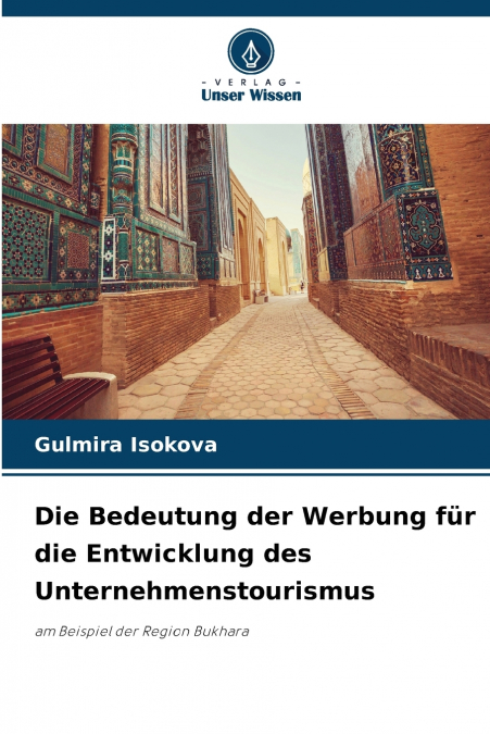 Die Bedeutung der Werbung für die Entwicklung des Unternehmenstourismus
