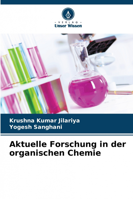 Aktuelle Forschung in der organischen Chemie