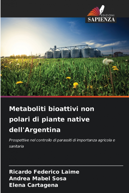 Metaboliti bioattivi non polari di piante native dell’Argentina