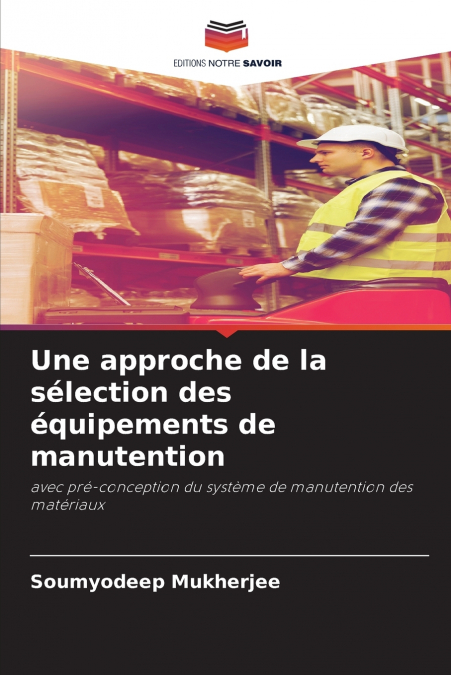 Une approche de la sélection des équipements de manutention