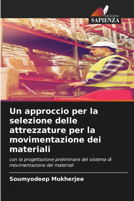 Un approccio per la selezione delle attrezzature per la movimentazione dei materiali