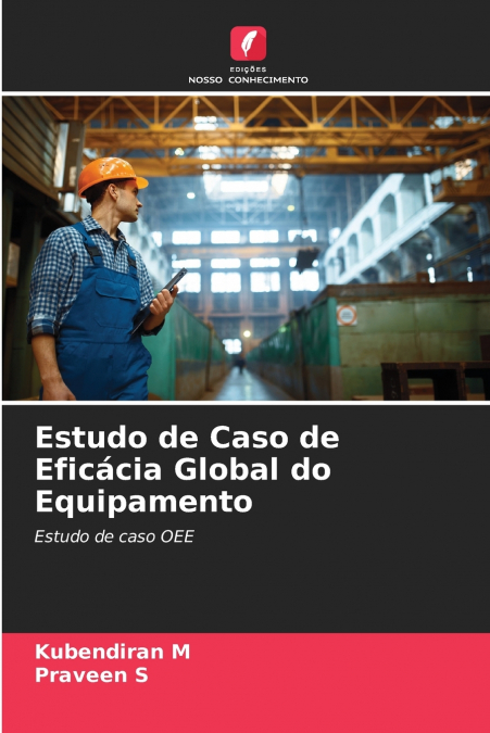 Estudo de Caso de Eficácia Global do Equipamento