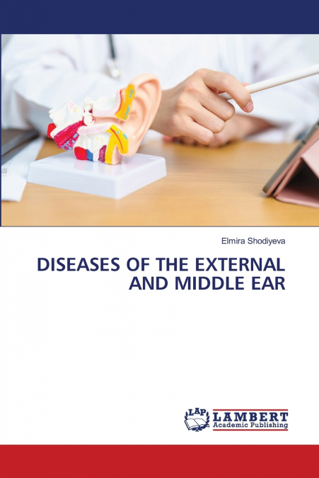 DISEASES OF THE EXTERNAL AND MIDDLE EAR