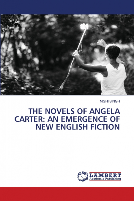THE NOVELS OF ANGELA CARTER