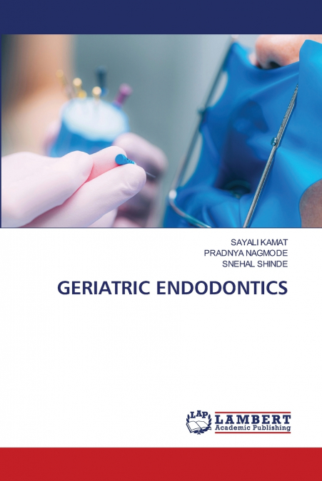 GERIATRIC ENDODONTICS