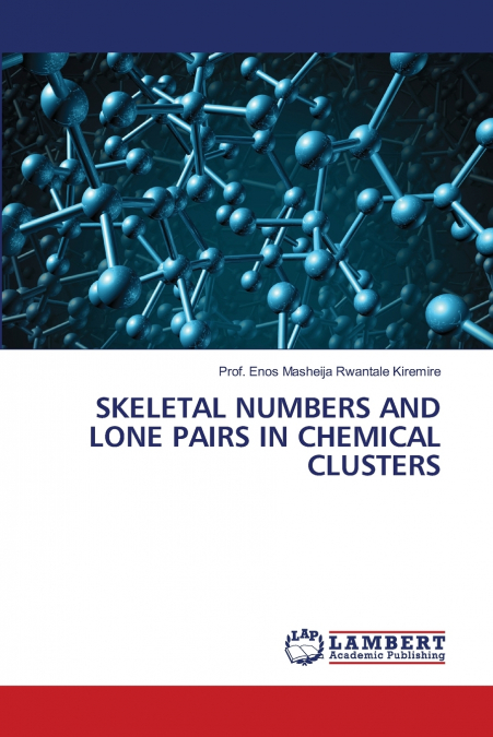 SKELETAL NUMBERS AND LONE PAIRS IN CHEMICAL CLUSTERS