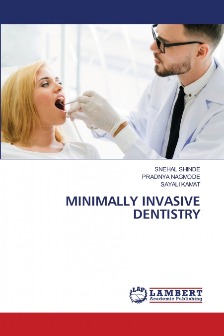MINIMALLY INVASIVE DENTISTRY
