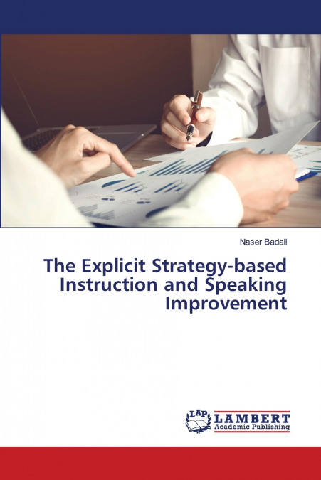 The Explicit Strategy-based Instruction and Speaking Improvement