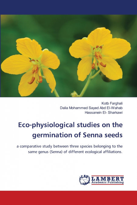 Eco-physiological studies on the germination of Senna seeds