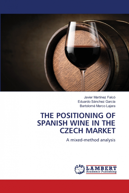 THE POSITIONING OF SPANISH WINE IN THE CZECH MARKET
