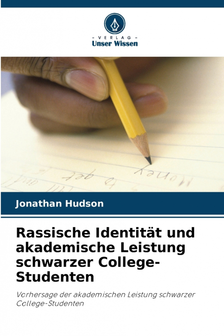 Rassische Identität und akademische Leistung schwarzer College-Studenten