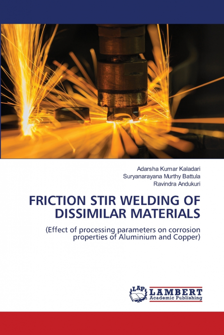 FRICTION STIR WELDING OF DISSIMILAR MATERIALS
