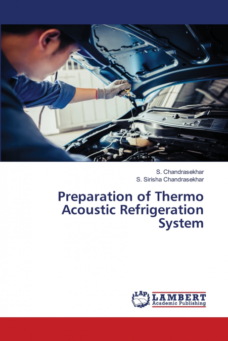 Preparation of Thermo Acoustic Refrigeration System