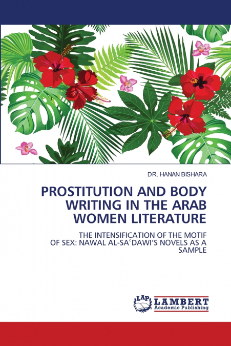 PROSTITUTION AND BODY WRITING IN THE ARAB WOMEN LITERATURE