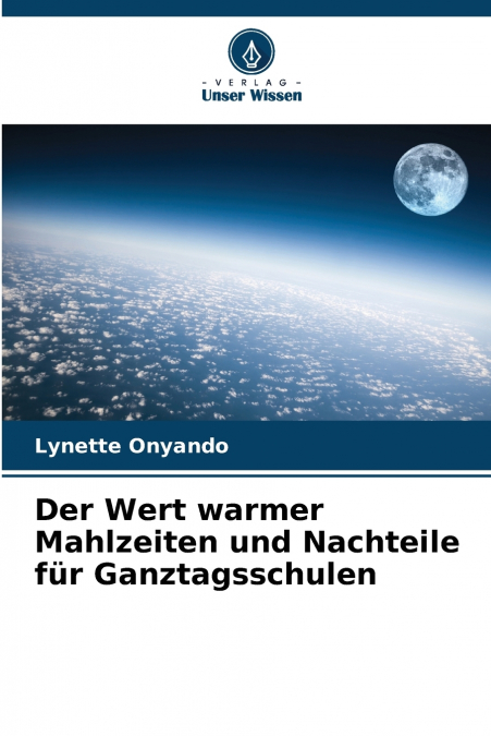 Der Wert warmer Mahlzeiten und Nachteile für Ganztagsschulen