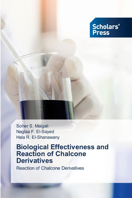 Biological Effectiveness and Reaction of Chalcone Derivatives