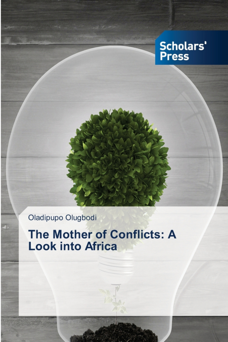 The Mother of Conflicts