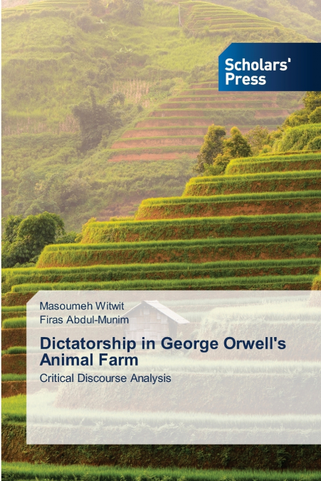 Dictatorship in George Orwell’s Animal Farm