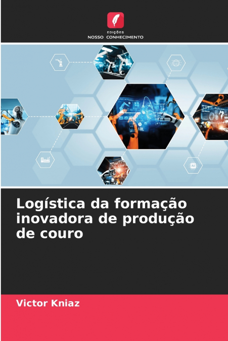 Logística da formação inovadora de produção de couro