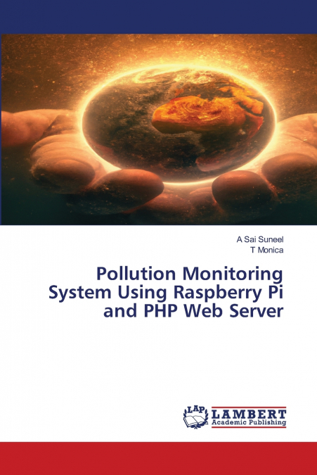 Pollution Monitoring System Using Raspberry Pi and PHP Web Server