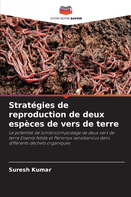 Stratégies de reproduction de deux espèces de vers de terre