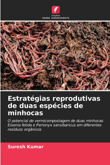 Estratégias reprodutivas de duas espécies de minhocas